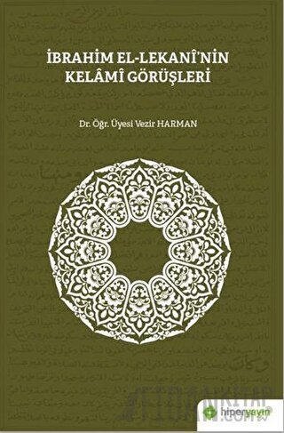 İbrahim El-Lekani’nin Kelami Görüşleri Vezir Harman