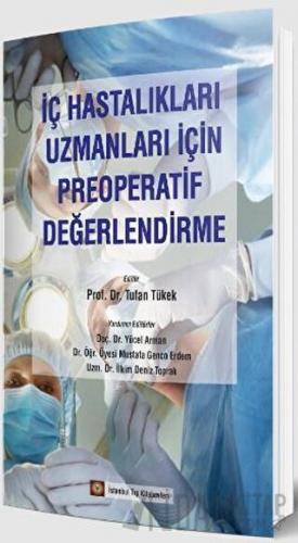 İç Hastalıkları Uzmanları İçin Preoperatif Değerlendirme Tufan Tükek