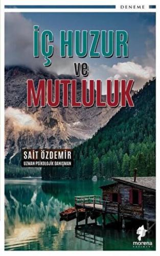 İç Huzur ve Mutluluk Sait Özdemir