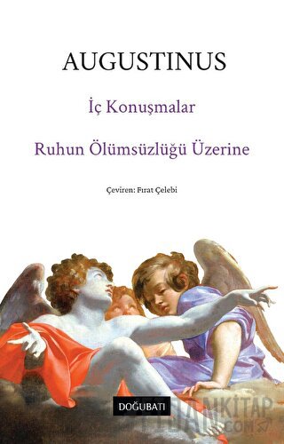 İç Konuşmalar ve Ruhun Ölümsüzlüğü Üzerine Augustinus