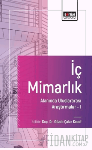 İç Mimarlık Alanında Uluslararası Araştırmalar-I Damla Çağal Taşdelen