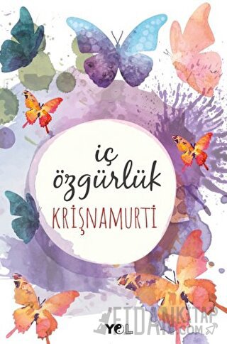 İç Özgürlük Jiddu Krishnamurti