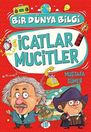 İcatlar Mucitler - Bir Dünya Bilgi Mustafa Sümer