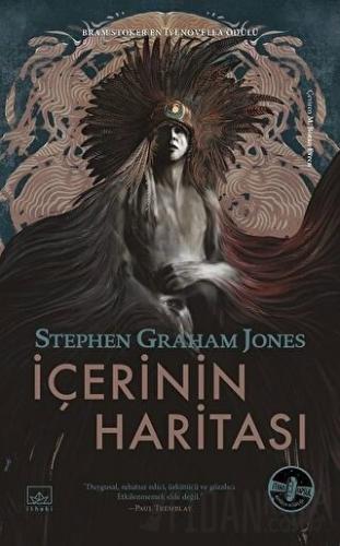 İçerinin Haritası (Ciltli) Stephen Graham Jones