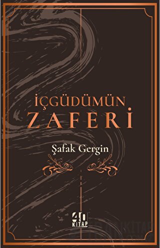 İçgüdümün Zaferi Şafak Gergin