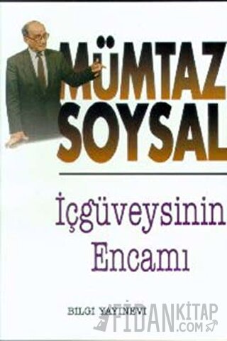 İçgüveysinin Encamı Mümtaz Soysal