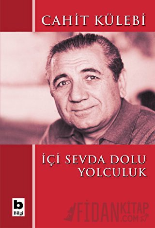 İçi Sevda Dolu Yolculuk Cahit Külebi