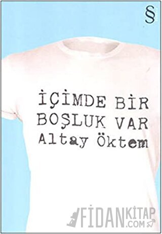 İçimde Bir Boşluk Var Altay Öktem