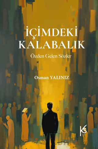 İçimdeki Kalabalık Osman Yalınız