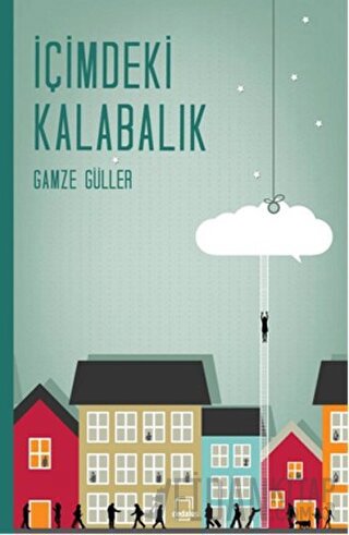 İçimdeki Kalabalık Gamze Güller