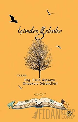 İçimden Gelenler Emin Alpkaya