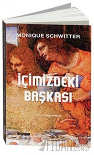 İçimizdeki Başkası Monique Schwitter