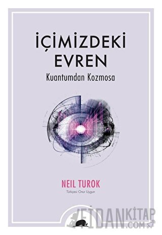 İçimizdeki Evren Neil Turok