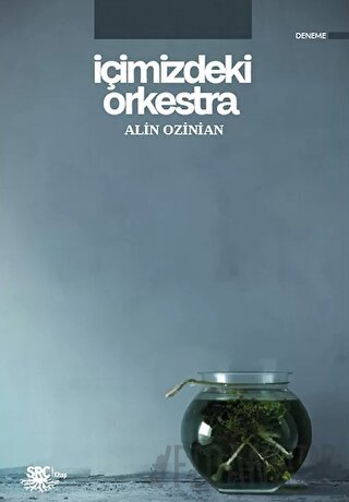 İçimizdeki Orkestra Alin Ozinian