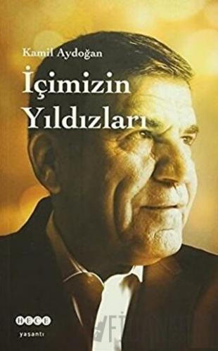 İçimizin Yıldızları Kamil Aydoğan