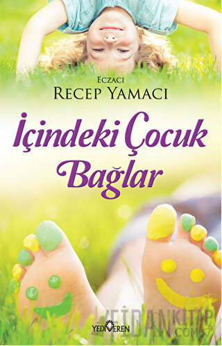 İçindeki Çocuk Bağlar Recep Yamacı