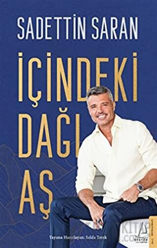 İçindeki Dağı Aş Sadettin Saran