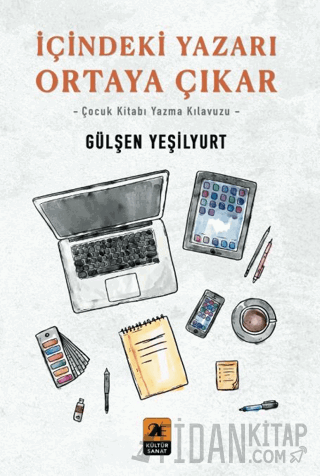 İçindeki Yazarı Ortaya Çıkar Gülşen Yeşilyurt