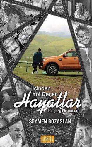 İçinden Yol Geçen Hayatlar Seymen Bozaslan