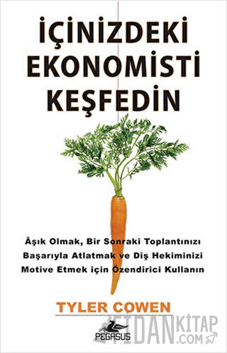 İçinizdeki Ekonomisti Keşfedin Tyler Cowen