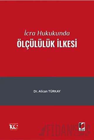 İcra Hukukunda Ölçülülük İlkesi Alican Türkay