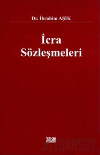 İcra Sözleşmeleri İbrahim Aşık