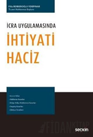 İcra Uygulamasında İhtiyati Haciz Filiz Berberoğlu Yenipınar