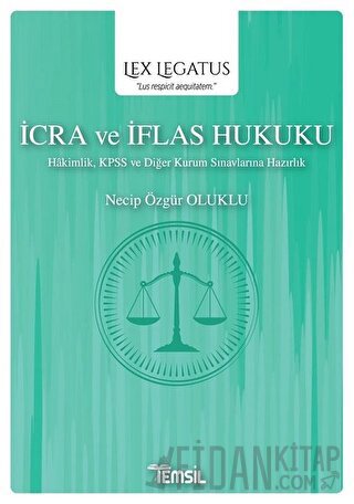 İcra ve İflas Hukuku - Lex Legatus Necip Özgür Oluklu