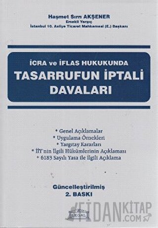 İcra ve İflas Hukukunda Tasarrufun İptali Davaları Haşmet Sırrı Akşene