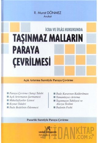 İcra ve İflas Hukukunda Taşınmaz Malların Paraya Çevrilmesi (Ciltli) R