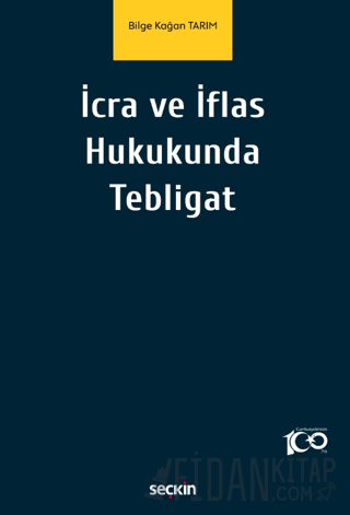 İcra ve İflas Hukukunda Tebligat Bilge Kağan Tarım