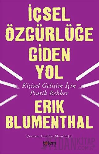 İçsel Özgürlüğe Giden Yol Erik Blumenthal