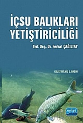 İçsu Balıkları Yetiştiriciliği Ferhat Çağıltay