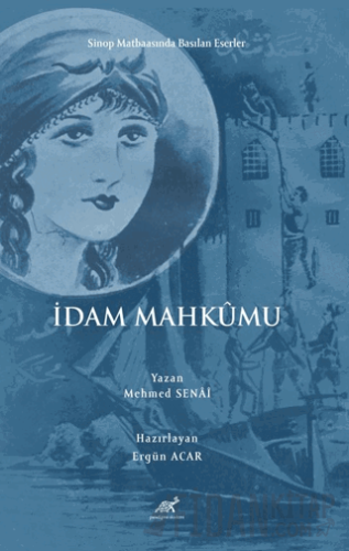 İdam Mahkumu Mehmed Senai