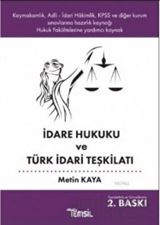 İdare Hukuku ve Türk İdari Teşkilatı Metin Kaya