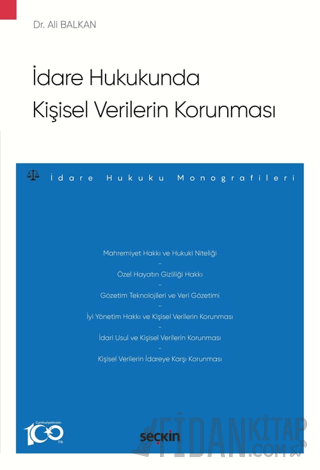 İdare Hukukunda Kişisel Verilerin Korunması –İdare Hukuku Monografiler