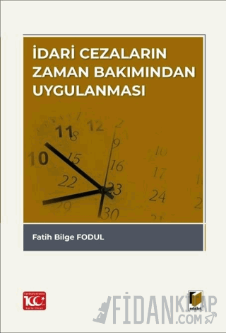 İdari Cezaların Zaman Bakımından Uygulanması Fatih Bilge Fodul