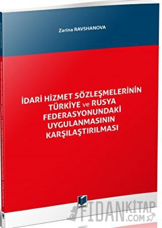 İdari Hizmet Sözleşmelerinin Türkiye ve Rusya Federasyonundaki Uygulan