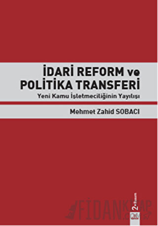 İdari Reform ve Politika Transferi Mehmet Zahid Sobacı