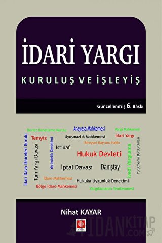 İdari Yargı - Kuruluş ve İşleyiş Nihat Kayar