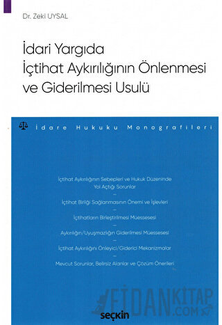 İdari Yargıda İçtihat Aykırılığının Önlenmesi ve Giderilmesi Usulü – İ