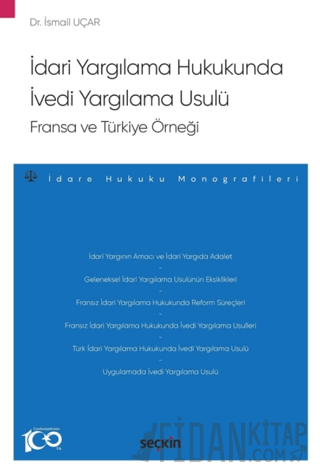 İdari Yargılama Hukukunda İvedi Yargılama Usulü: Fransa ve Türkiye Örn