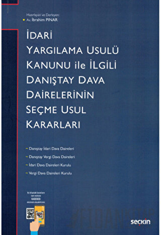 İdari Yargılama Usulü Kanunu ile İlgili Danıştay Dairelerinin Seçme Us