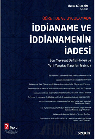 Öğretide ve Uygulamadaİddianame ve İddianamenin İadesi Son Mevzuat Değ