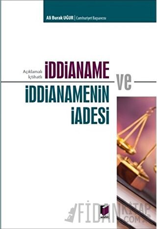 İddianame ve İddianamenin İadesi Ali Burak Uğur