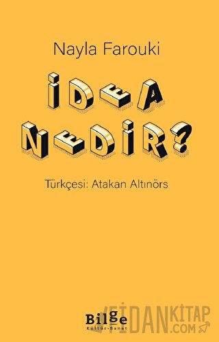 İdea Nedir? Nayla Farouki