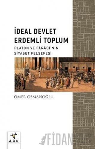 İdeal Devlet Erdemli Toplum Ömer Osmanoğlu