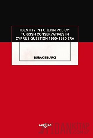 Identity in Foreign Policy: Turkish Conservatives in Cyprus Question 1