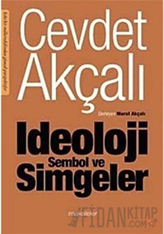 İdeoloji Sembol ve Simgeler Cevdet Akçalı