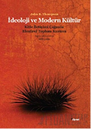 İdeoloji ve Modern Kültür: Kitle İletişim Çağında Eleştirel Toplum Joh